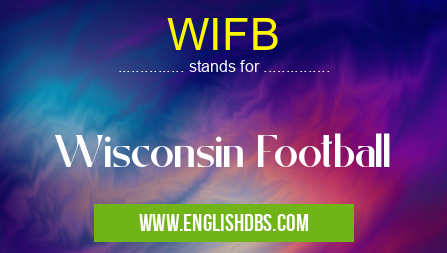WIFB means Wisconsin Football WIFB