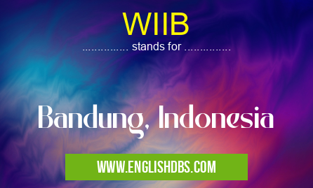 WIIB means Bandung, Indonesia WIIB