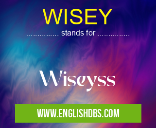 WISEY means Wiseyss WISEY