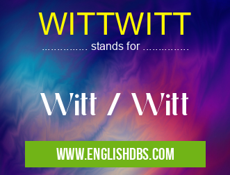 WITTWITT means Witt / Witt WITTWITT