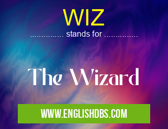 WIZ means The Wizard WIZ