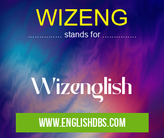 WIZENG means Wizenglish WIZENG