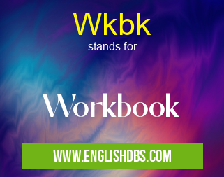 Wkbk means Workbook Wkbk