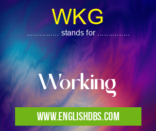 WKG means Working WKG