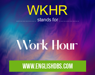 WKHR means Work Hour WKHR