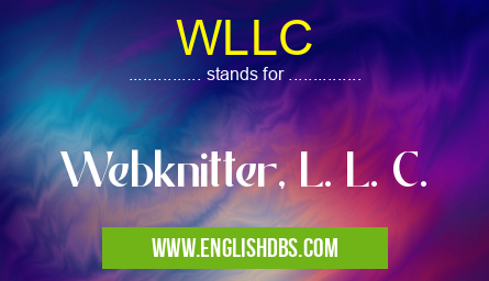 WLLC means Webknitter, L. L. C. WLLC