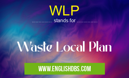WLP means Waste Local Plan WLP