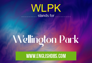 WLPK means Wellington Park WLPK