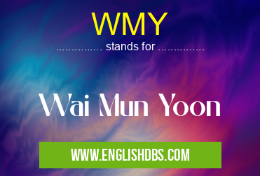 WMY means Wai Mun Yoon WMY
