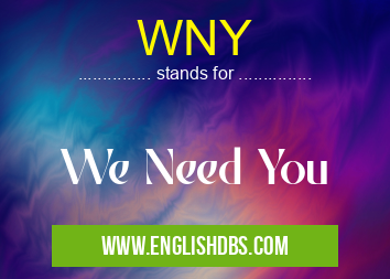WNY means We Need You WNY