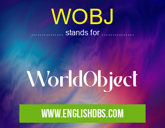 WOBJ means WorldObject WOBJ
