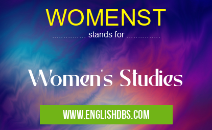 WOMENST means Women's Studies WOMENST