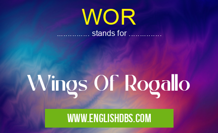 WOR means Wings Of Rogallo WOR
