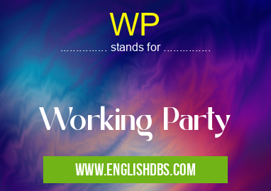 WP means Working Party WP