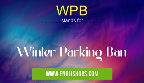 WPB means Winter Parking Ban WPB