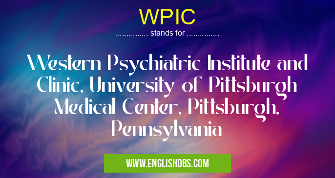 WPIC means Western Psychiatric Institute and Clinic, University of Pittsburgh Medical Center, Pittsburgh, Pennsylvania WPIC