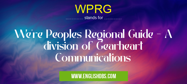 WPRG means We're Peoples Regional Guide - A division of Gearheart Communications WPRG