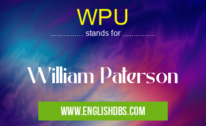 WPU means William Paterson WPU