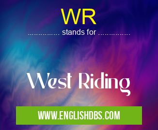 WR means West Riding WR