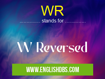 WR means W Reversed WR