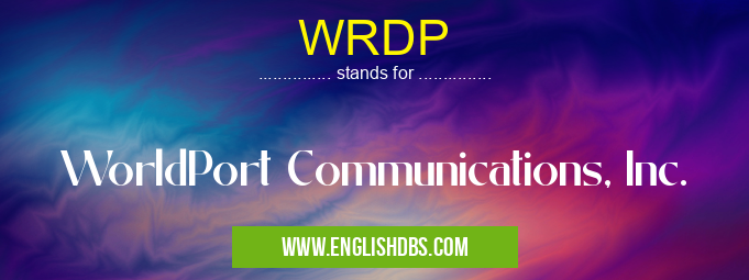 WRDP means WorldPort Communications, Inc. WRDP