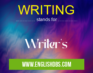 WRITING means Writer's WRITING
