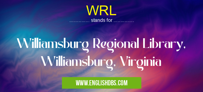 WRL means Williamsburg Regional Library, Williamsburg, Virginia WRL