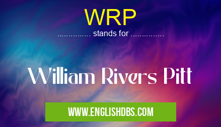 WRP means William Rivers Pitt WRP
