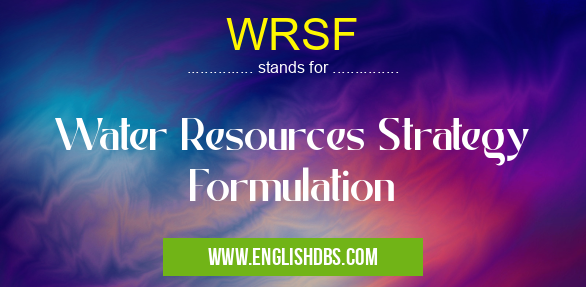 WRSF means Water Resources Strategy Formulation WRSF