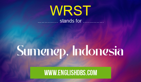 WRST means Sumenep, Indonesia WRST