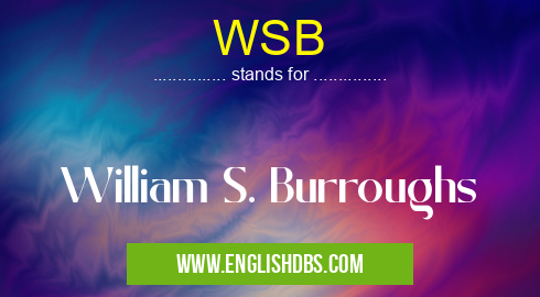 WSB means William S. Burroughs WSB