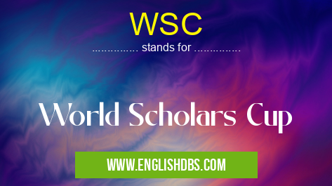WSC means World Scholars Cup WSC