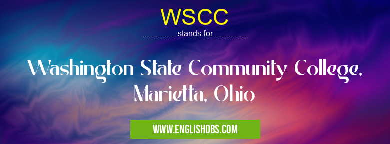 WSCC means Washington State Community College, Marietta, Ohio WSCC