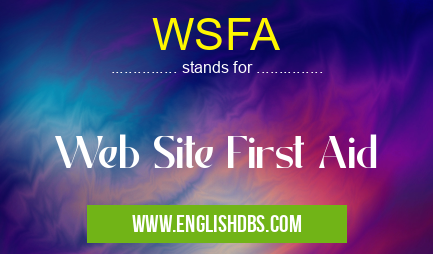 WSFA means Web Site First Aid WSFA