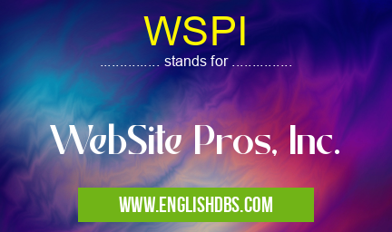 WSPI means WebSite Pros, Inc. WSPI