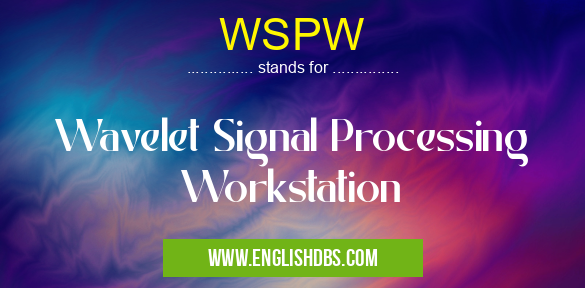 WSPW means Wavelet Signal Processing Workstation WSPW
