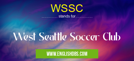 WSSC means West Seattle Soccer Club WSSC