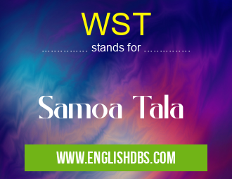 WST means Samoa Tala WST