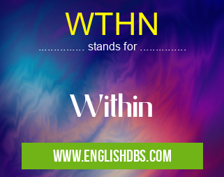 WTHN means Within WTHN