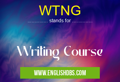 WTNG means Writing Course WTNG