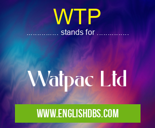 WTP means Watpac Ltd WTP