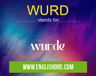 WURD means wurde WURD