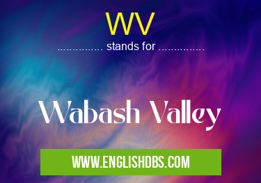 WV means Wabash Valley WV