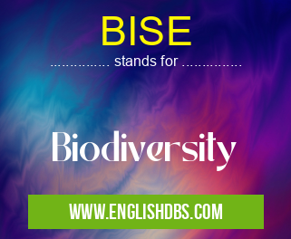 BISE means Biodiversity BISE