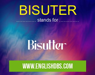 BISUTER means Bisutter BISUTER