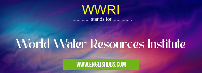 WWRI means World Water Resources Institute WWRI