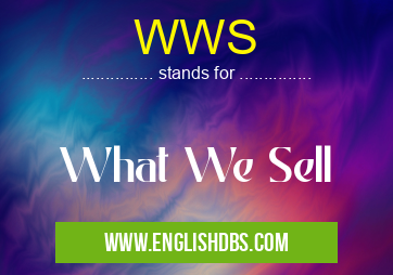 WWS means What We Sell WWS