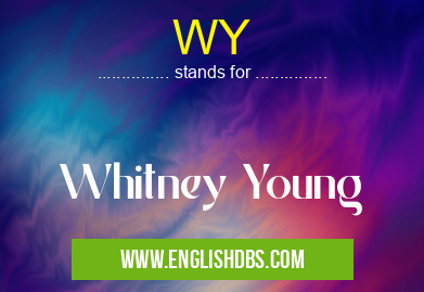 WY means Whitney Young WY
