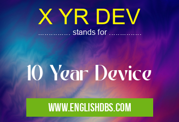 X YR DEV