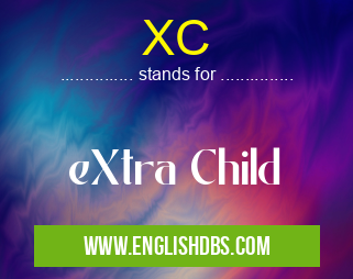 XC means eXtra Child XC